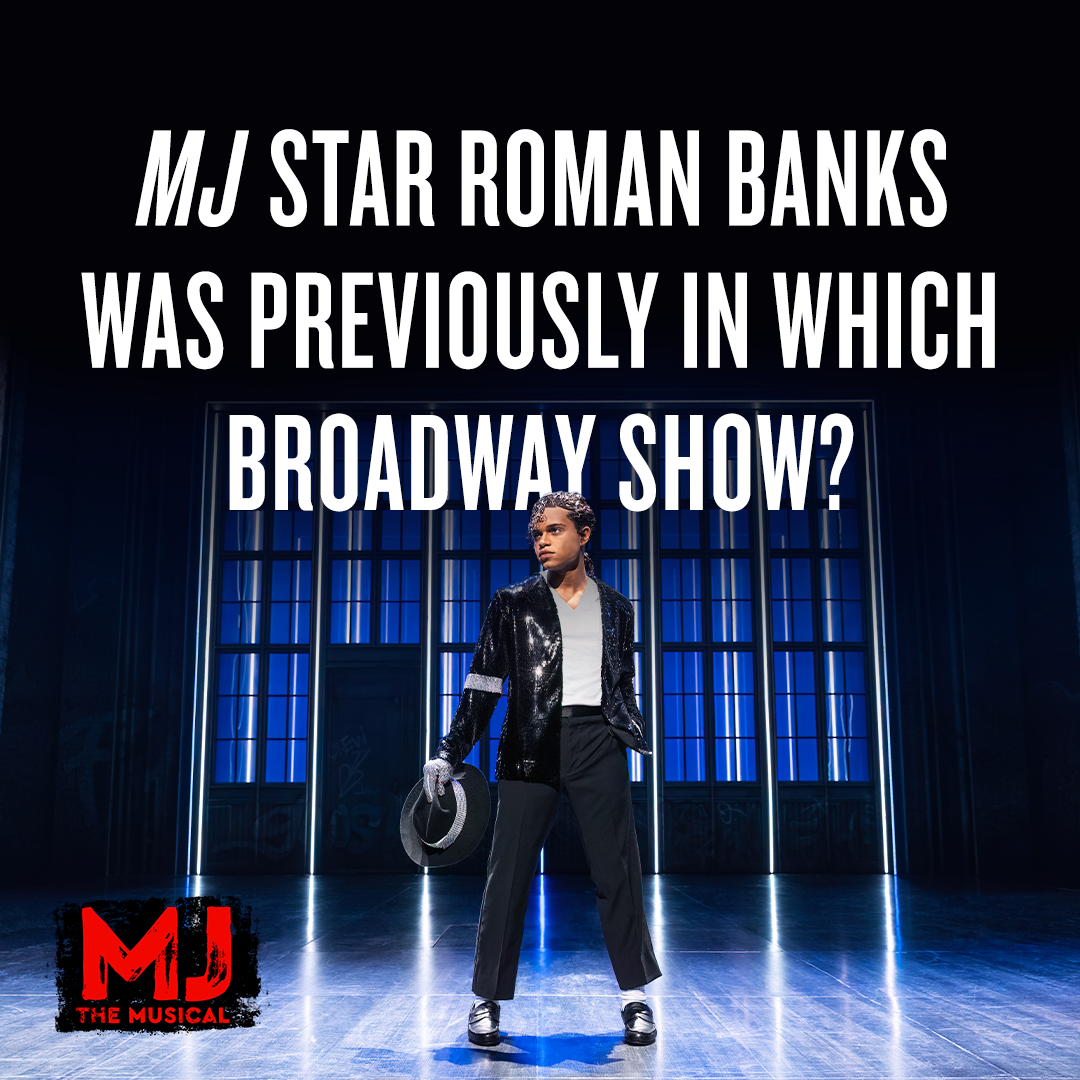 MJ star Roman Banks was previously in which Broadway show